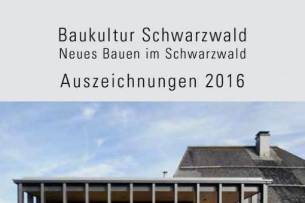 Cover Baukultur Schwarzwald - Auszeichnungen 2016